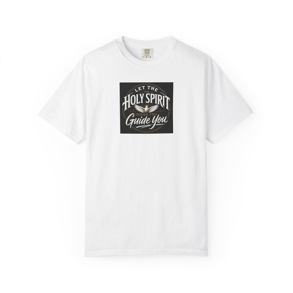 Holy Spirit Guide You T-Shirt — Inspirational Christian Tee
