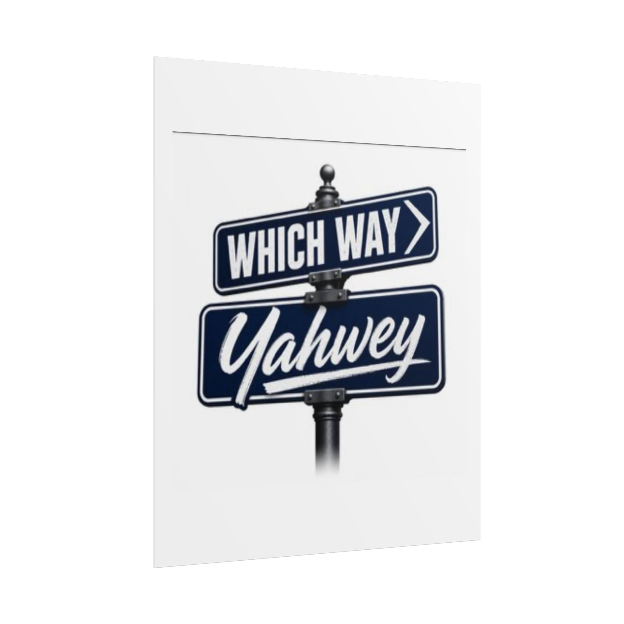 Which Way Yahwey Poster — Religious Wall Art, Inspirational Scripture Print