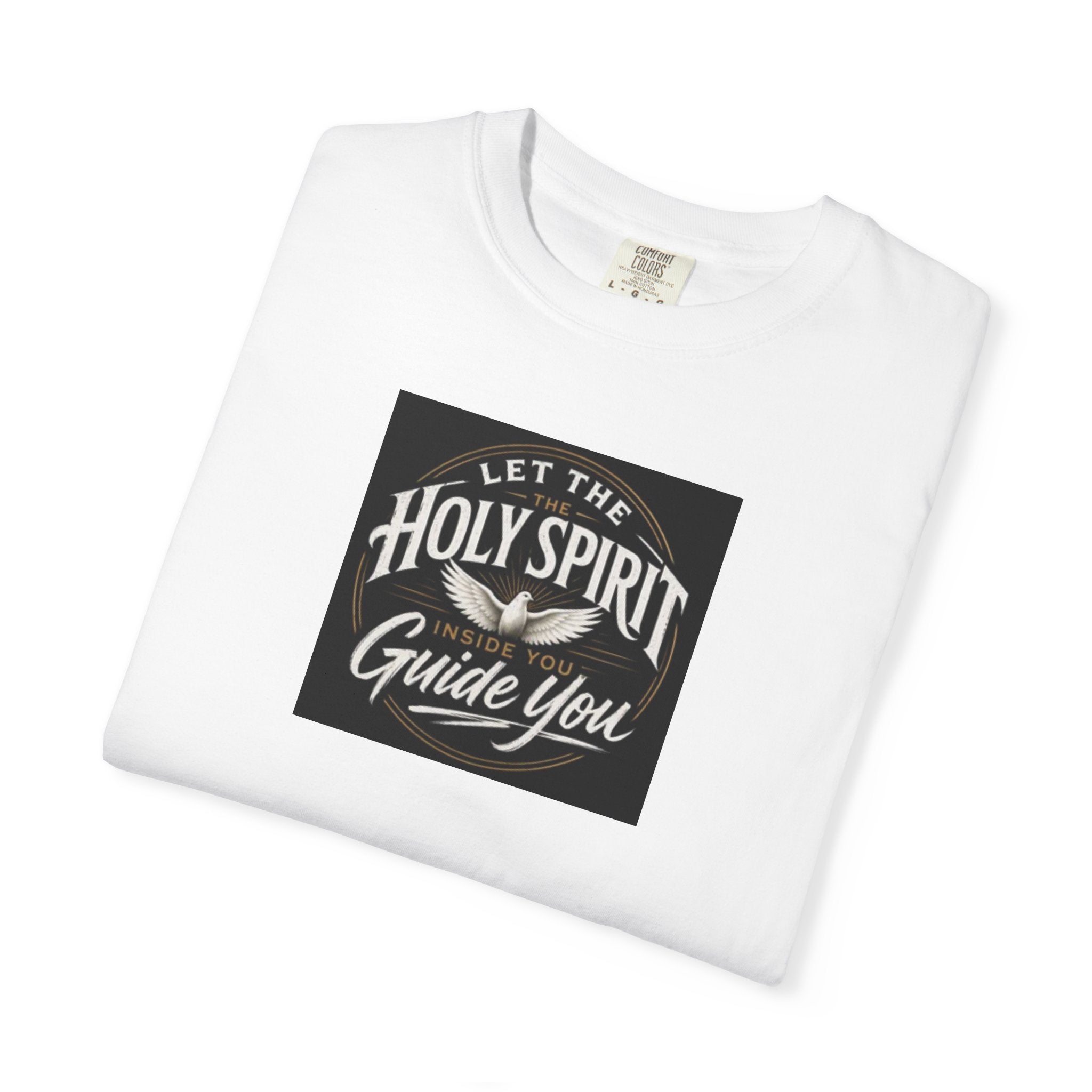 Holy Spirit Guide You T-Shirt — Inspirational Christian Tee